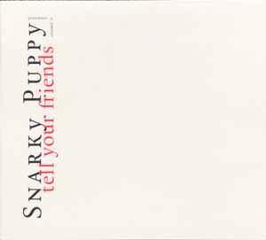 cd digi - Snarky Puppy - Tell Your Friends Remixed &amp;..., Cd's en Dvd's, Cd's | Jazz en Blues, Zo goed als nieuw, Verzenden