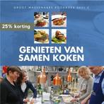 Genieten van samen koken 9789090304144, Boeken, Kookboeken, Verzenden, Gelezen