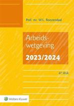 Arbeidswetgeving 2023|2024 | 9789013171419, Verzenden, Nieuw