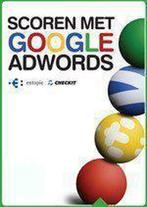 Scoren met Google AdWords 9789079840014 P. Aelen, Verzenden, Gelezen, P. Aelen