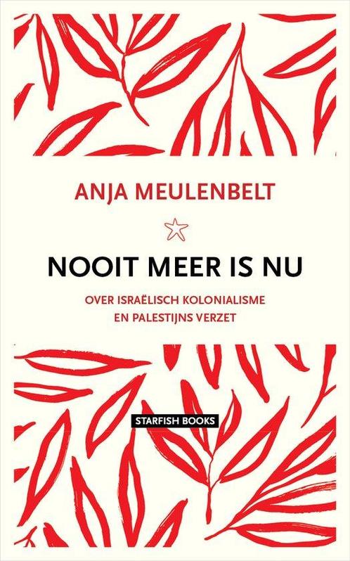 9789492734310 Nooit meer is nu Anja Meulenbelt, Boeken, Studieboeken en Cursussen, Nieuw, Verzenden