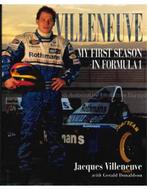 VILLENEUVE, MY FIRST SEASON IN FORMULA 1, Nieuw, Author