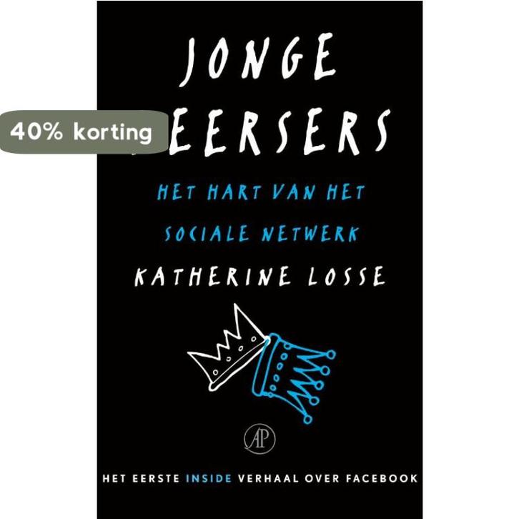 Jonge heersers 9789029586184 Katherine Losse, Boeken, Literatuur, Zo goed als nieuw, Verzenden