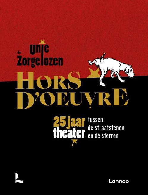 Hors doeuvre 9789401466950 Unie der Zorgelozen, Boeken, Politiek en Maatschappij, Gelezen, Verzenden