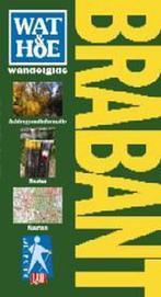 Brabant / Wat & Hoe wandelgids 9789021537313, Verzenden, Gelezen