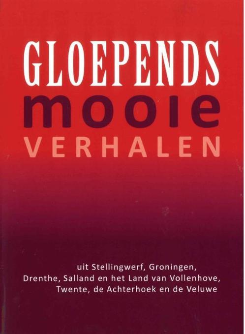 Gloepends mooie verhalen 9789065091987, Boeken, Reisgidsen, Gelezen, Verzenden