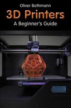 3D Printers 9781854862747 Oliver Bothmann, Boeken, Verzenden, Gelezen, Oliver Bothmann