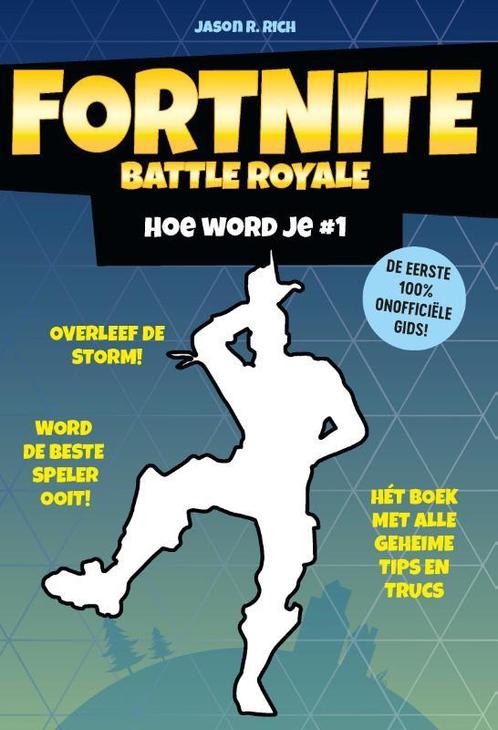 Hoe word je # 1 / Fortnite Battle Royale 9789021570822, Boeken, Kinderboeken | Jeugd | 13 jaar en ouder, Gelezen, Verzenden