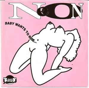 vinyl single 7 inch - Neon - Baby Wants To Ride, Cd's en Dvd's, Vinyl Singles, Zo goed als nieuw, Verzenden