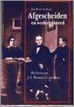 AFGESCHEIDEN EN WEDERGEKEERD 9789058290052 J.P. Verhave, Verzenden, Gelezen, J.P. Verhave