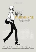 Leef als een Parisienne 9789021576411 Renée Koudstaal, Boeken, Verzenden, Zo goed als nieuw, Renée Koudstaal
