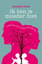 Ik ben je moeder niet 9789020211597 Susanne Hühn, Verzenden, Gelezen, Susanne Hühn