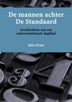 De mannen achter De Standaard 9789402183351 Jules Prast, Verzenden, Zo goed als nieuw, Jules Prast