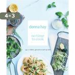 No time to Cook 9789047508953 Donna Hay, Verzenden, Zo goed als nieuw, Donna Hay