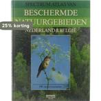 Spectrum atlas van beschermde natuurgebieden Nederland &, Boeken, Verzenden, Gelezen, Kam