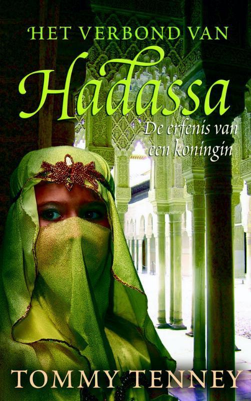 Het verbond van Hadassa 9789023993926 Tommy Tenney, Boeken, Historische romans, Gelezen, Verzenden