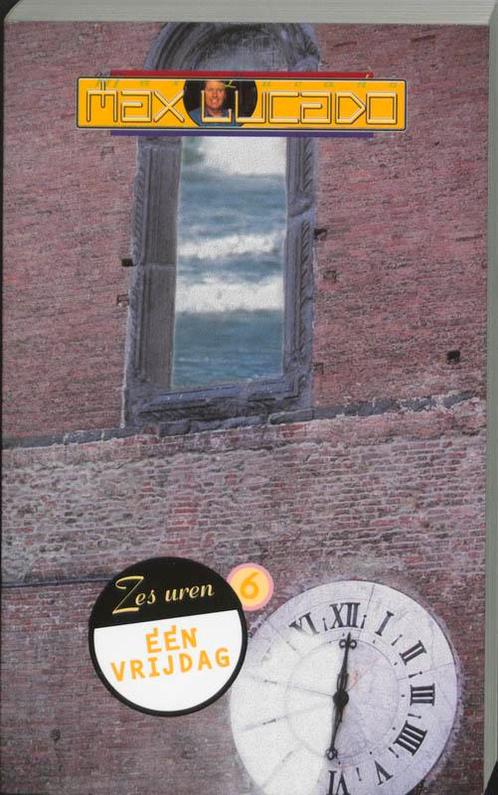 ZES UREN EEN VRIJDAG 9789063181666 Max Lucado, Boeken, Godsdienst en Theologie, Zo goed als nieuw, Verzenden
