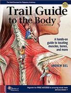 Trail Guide to the Body | 9780998785066, Boeken, Nieuw, Verzenden