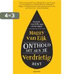 Onthoud dit als je verdrietig bent 9789000359592, Boeken, Verzenden, Gelezen, Maggy van Eijk