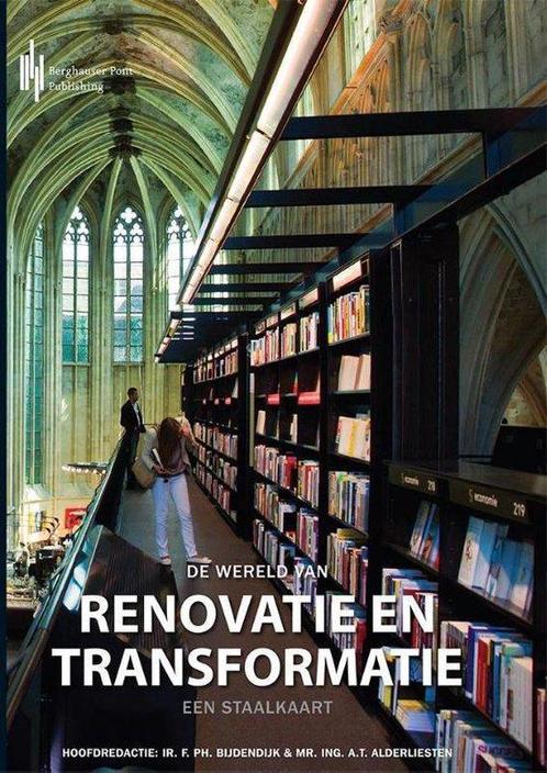 9789491930560 De wereld van renovatie en transformatie, Boeken, Studieboeken en Cursussen, Nieuw, Verzenden