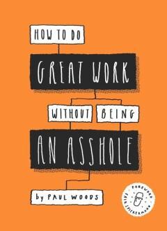 How to do great work without being an asshole 9781786273918, Boeken, Taal | Engels, Gelezen, Verzenden