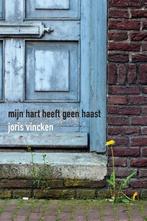 Mijn hart heeft geen haast 9789492421166 Joris Vincken, Verzenden, Zo goed als nieuw, Joris Vincken