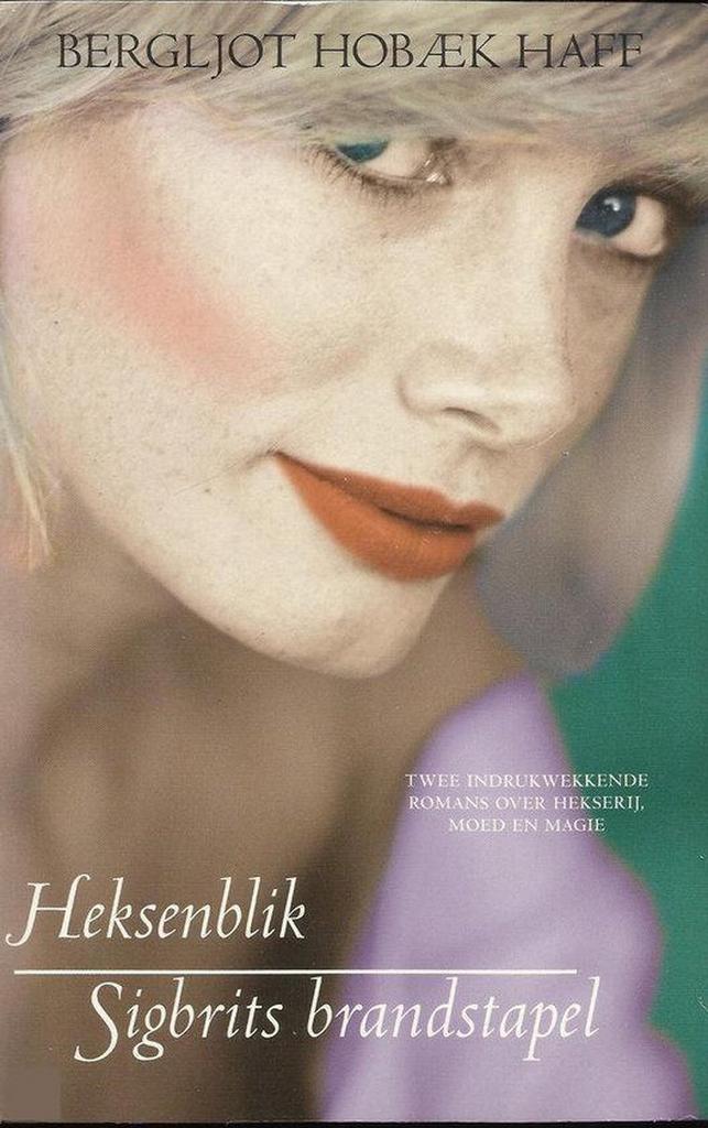 Hobaek Haff, Bergljot: Heksenblik en Sigbrits brandstapel, Boeken, Literatuur, Gelezen, Verzenden