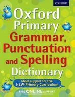 Oxford Primary Grammar Punctuation and Spelling Dictionary, Verzenden, Gelezen, Oxford Dictionaries
