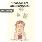 Is corona het neefje van ziek? 9781714751280, Boeken, Verzenden, Gelezen, Shanti Vooren-Morsing