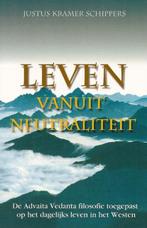 Leven vanuit neutraliteit | 9789073207769 | J. Kramer, Zo goed als nieuw, J. Kramer Schippers