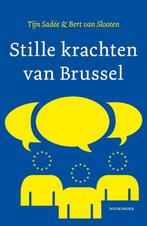 Stille krachten van Brussel 9789464711745 Tijn Sadée, Verzenden, Zo goed als nieuw, Tijn Sadée