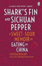 9780091918323 Sharks Fin  Sichuan Pepper, Boeken, Nieuw, Fuchsia Dunlop, Verzenden