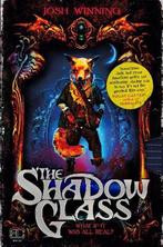 The Shadow Glass 9781789098617 Josh Winning, Boeken, Verzenden, Zo goed als nieuw, Josh Winning