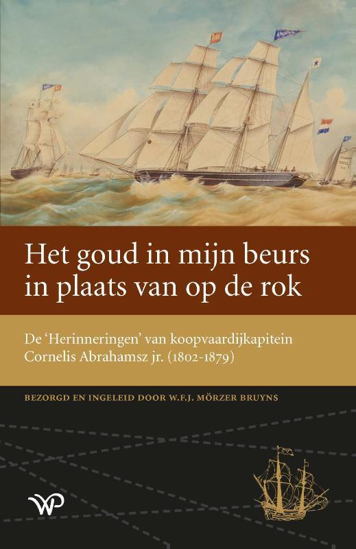 Het goud in mijn beurs in plaats van op de rok / Werken van, Boeken, Geschiedenis | Wereld, Zo goed als nieuw, Verzenden