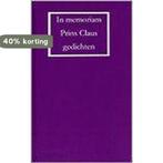 In Memoriam Prins Claus 9789054520795, Boeken, Verzenden, Gelezen