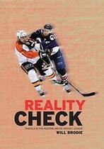 Reality Check: Travels in the Australian Ice Hockey League., Zo goed als nieuw, Verzenden, Brodie, Will