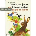 Harm Jan en Tieneke en de paashaas / De toverfluit, Verzenden, Gelezen, Piet Bakker
