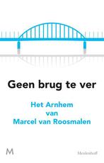 Geen brug te ver 9789029092340 Marcel van Roosmalen, Boeken, Verzenden, Zo goed als nieuw, Marcel van Roosmalen