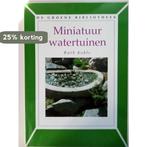Miniatuurwatertuinen / De groene bibliotheek 9789025726270, Verzenden, Gelezen, R. Kohle