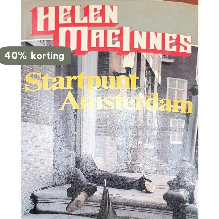 Startpunt amsterdam 9789021827551 Helen Macinnes, Boeken, Thrillers, Gelezen, Verzenden