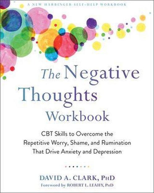 9781684035052 The Negative Thoughts Workbook: CBT Skills ..., Boeken, Gezondheid, Dieet en Voeding, Nieuw, Verzenden