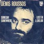 vinyl single 7 inch - Demis Roussos - Someday Somewhere /..., Cd's en Dvd's, Vinyl Singles, Verzenden, Zo goed als nieuw