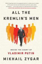 9781610397391 All The Kremlins Men | Tweedehands, Zo goed als nieuw, Mikhail Zygar, Verzenden