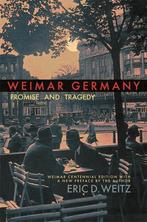 9780691183053 Weimar Germany - Promise and Tragedy, Weima..., Nieuw, Eric D. Weitz, Verzenden