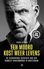 Een moord kost meer levens 9789089757432 Peter R. De Vries, Verzenden, Zo goed als nieuw, Peter R. De Vries