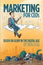 Marketing for CEOs 9780692669297 Ben Legg, Verzenden, Zo goed als nieuw, Ben Legg
