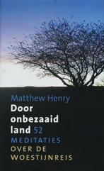 Door onbezaaid land 9789061409595 M. Henry, Boeken, Godsdienst en Theologie, Verzenden, Gelezen, M. Henry