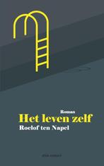 Het leven zelf 9789025444006 Roelof ten Napel, Verzenden, Gelezen, Roelof ten Napel