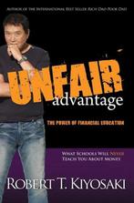 9781612680101 Unfair Advantage | Tweedehands, Verzenden, Zo goed als nieuw, Robert t Kiyosaki