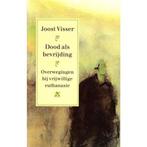 DOOD ALS BEVRIJDING 9789021529493 J. Visser, Verzenden, Gelezen, J. Visser